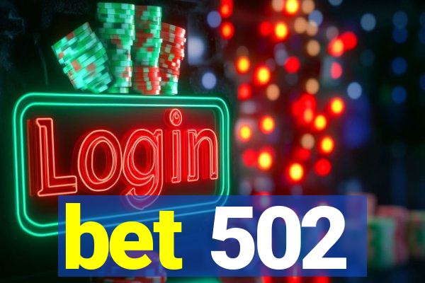 bet 502